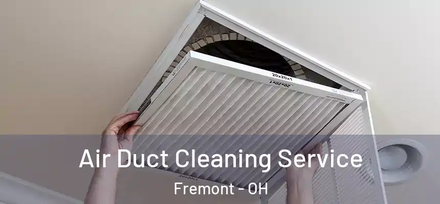 Air Duct Cleaning Service Fremont - OH