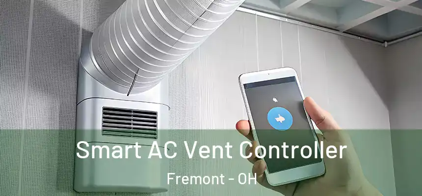 Smart AC Vent Controller Fremont - OH