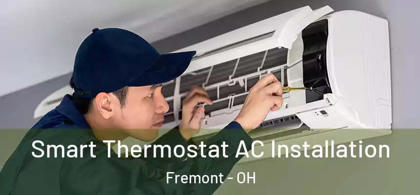 Smart Thermostat AC Installation Fremont - OH